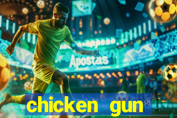 chicken gun dinheiro infinito
